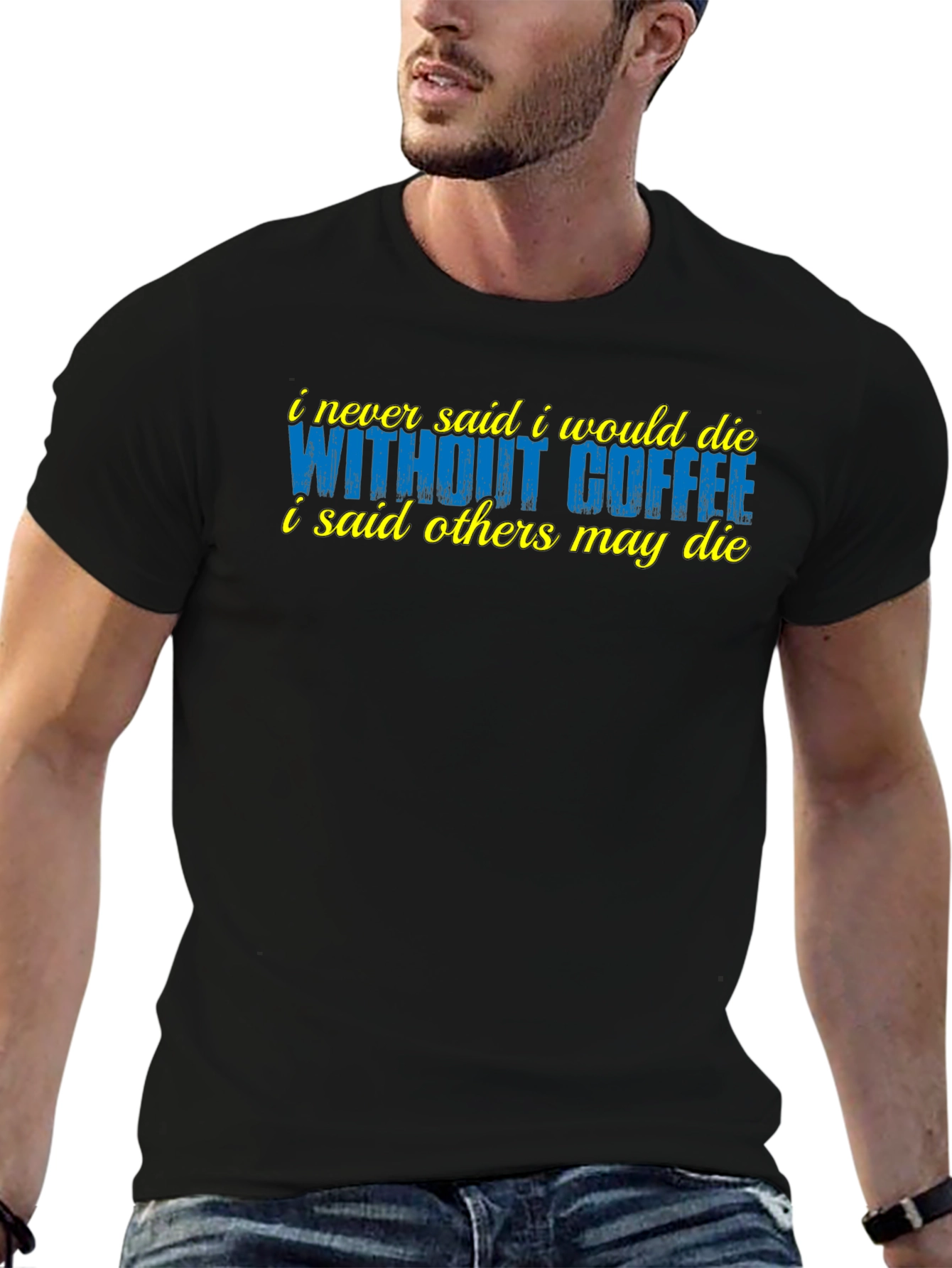 Coffee Lover T-Shirt - Sarcastic Humor Tee