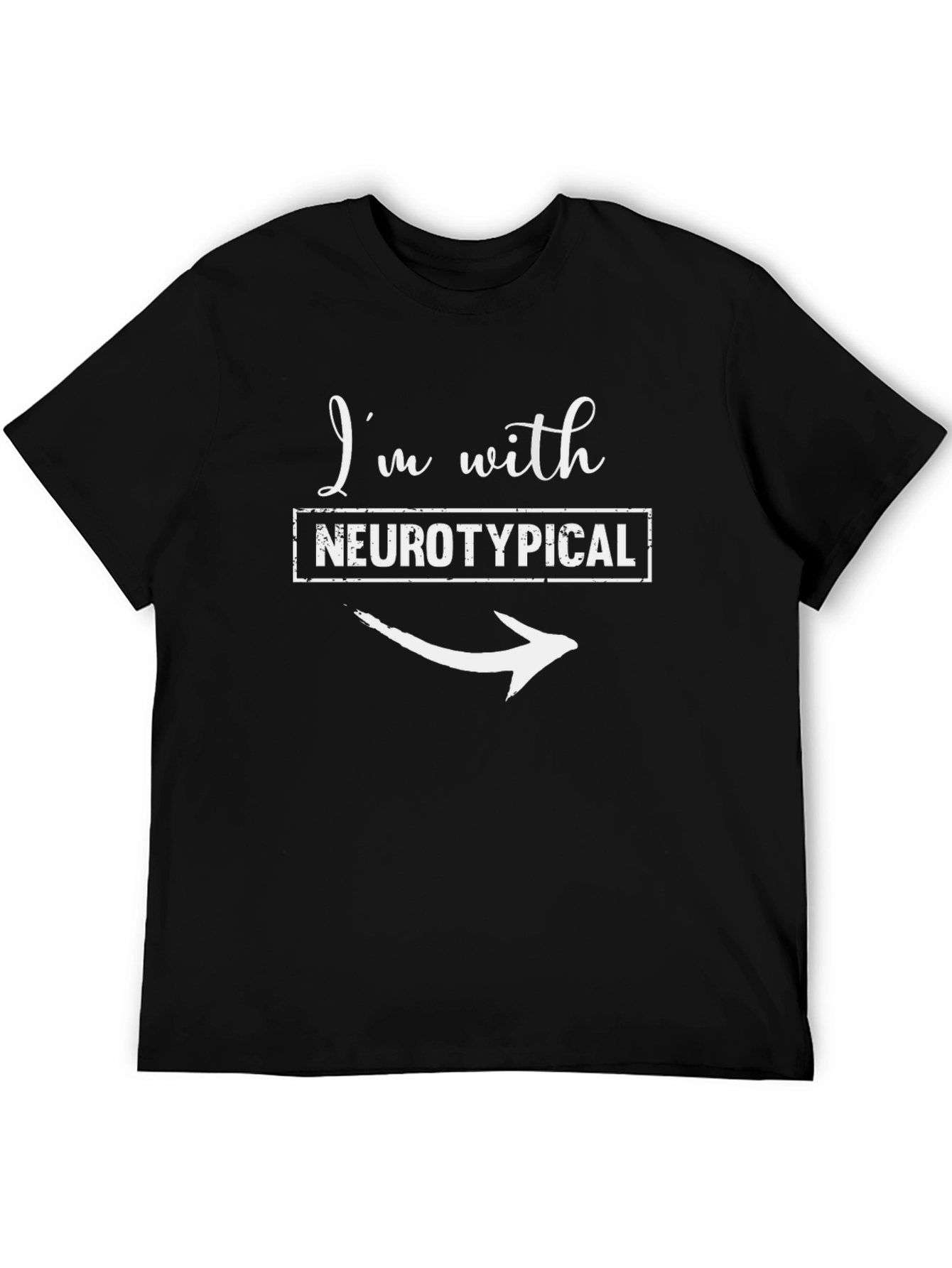 Im With Neurotypical T-Shirt - Arrow Pointing Right
