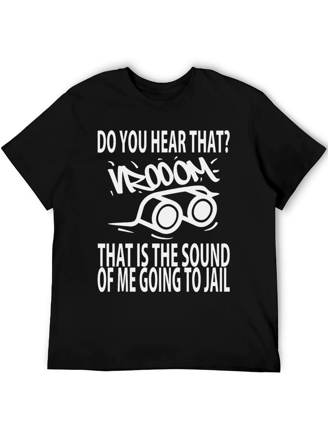 Vroom Going to Jail Black Graphic Tee