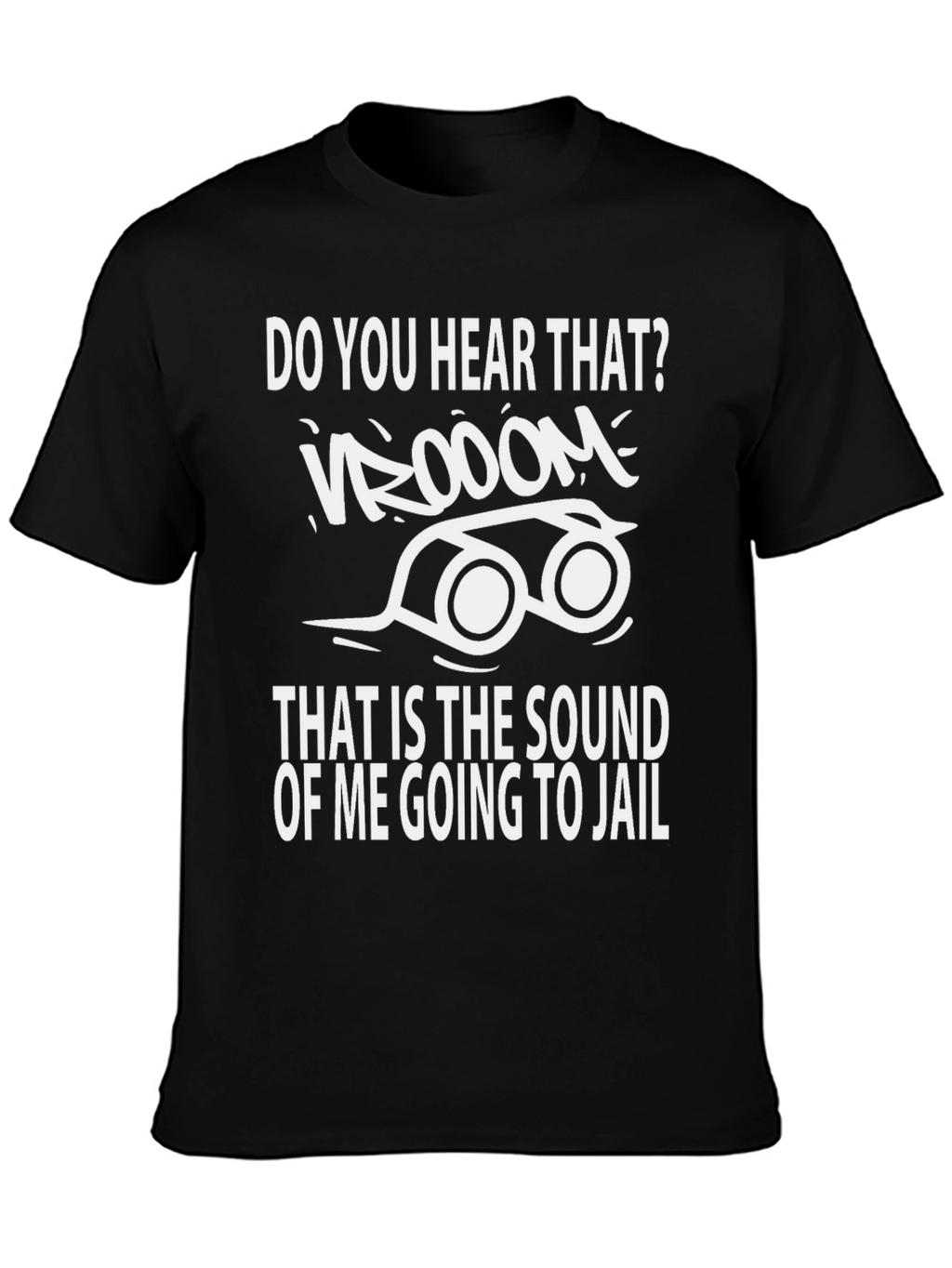 Vroom Going to Jail Black Graphic Tee