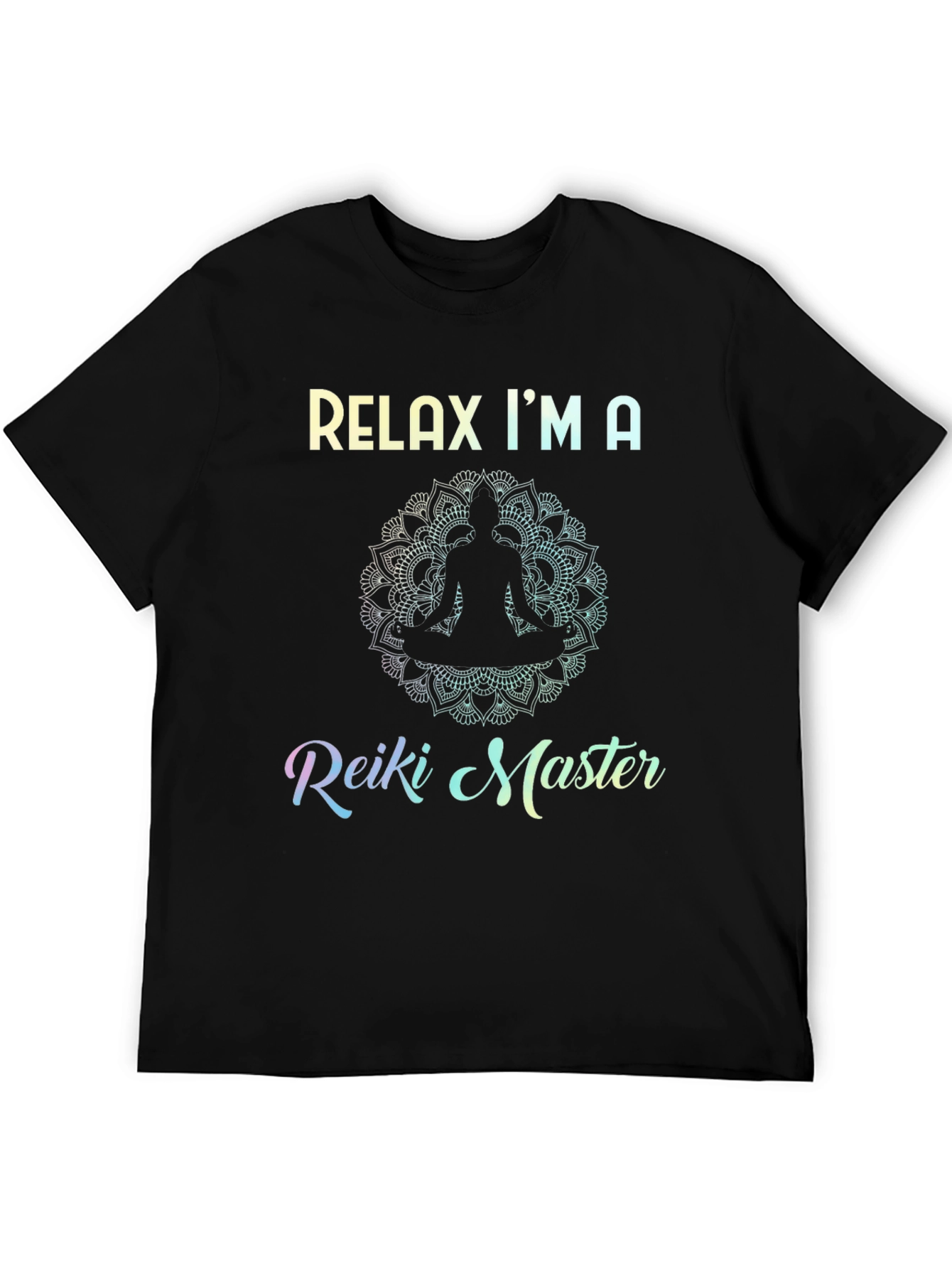 Relax Im a Reiki Master Graphic T-Shirt