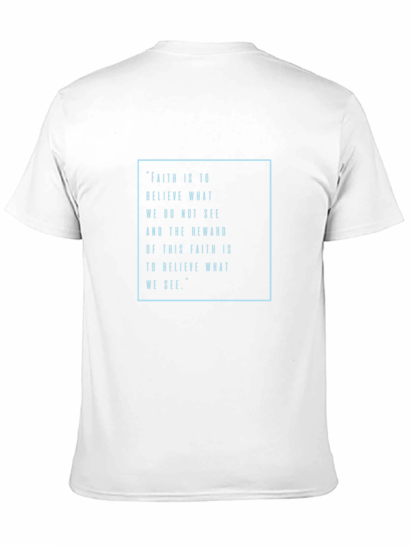 Faith Quote Graphic Tee - Inspirational Mens T-Shirt