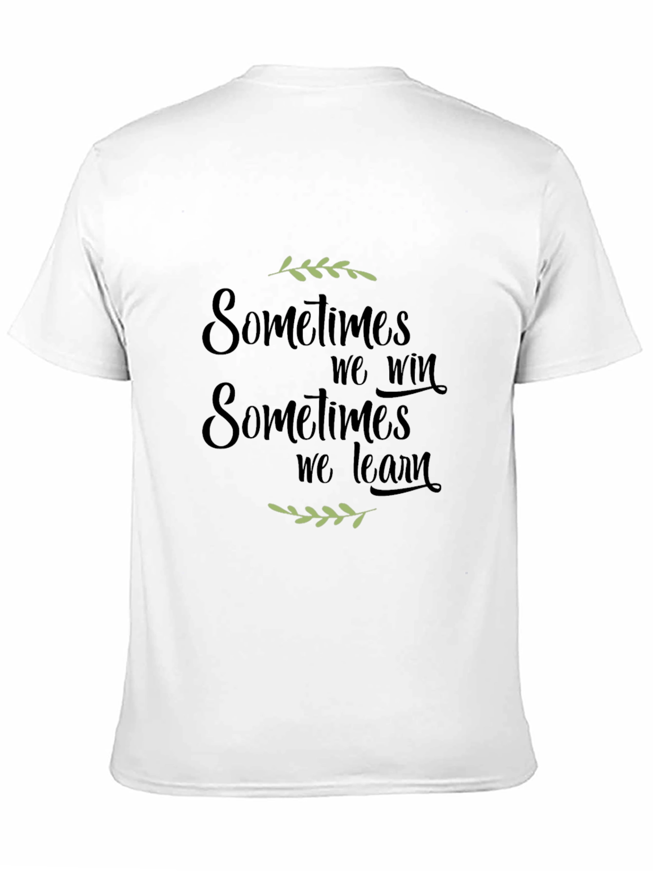 Motivational T-Shirt - Win or Learn