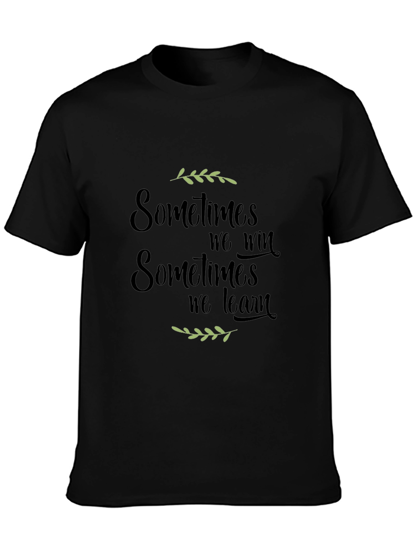 Motivational T-Shirt - Win or Learn