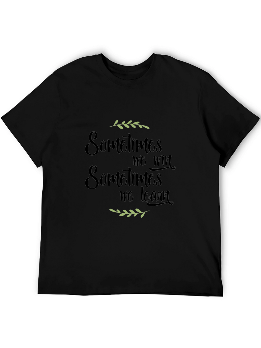 Motivational T-Shirt - Win or Learn