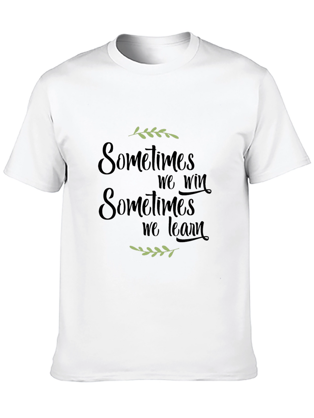 Motivational T-Shirt - Win or Learn