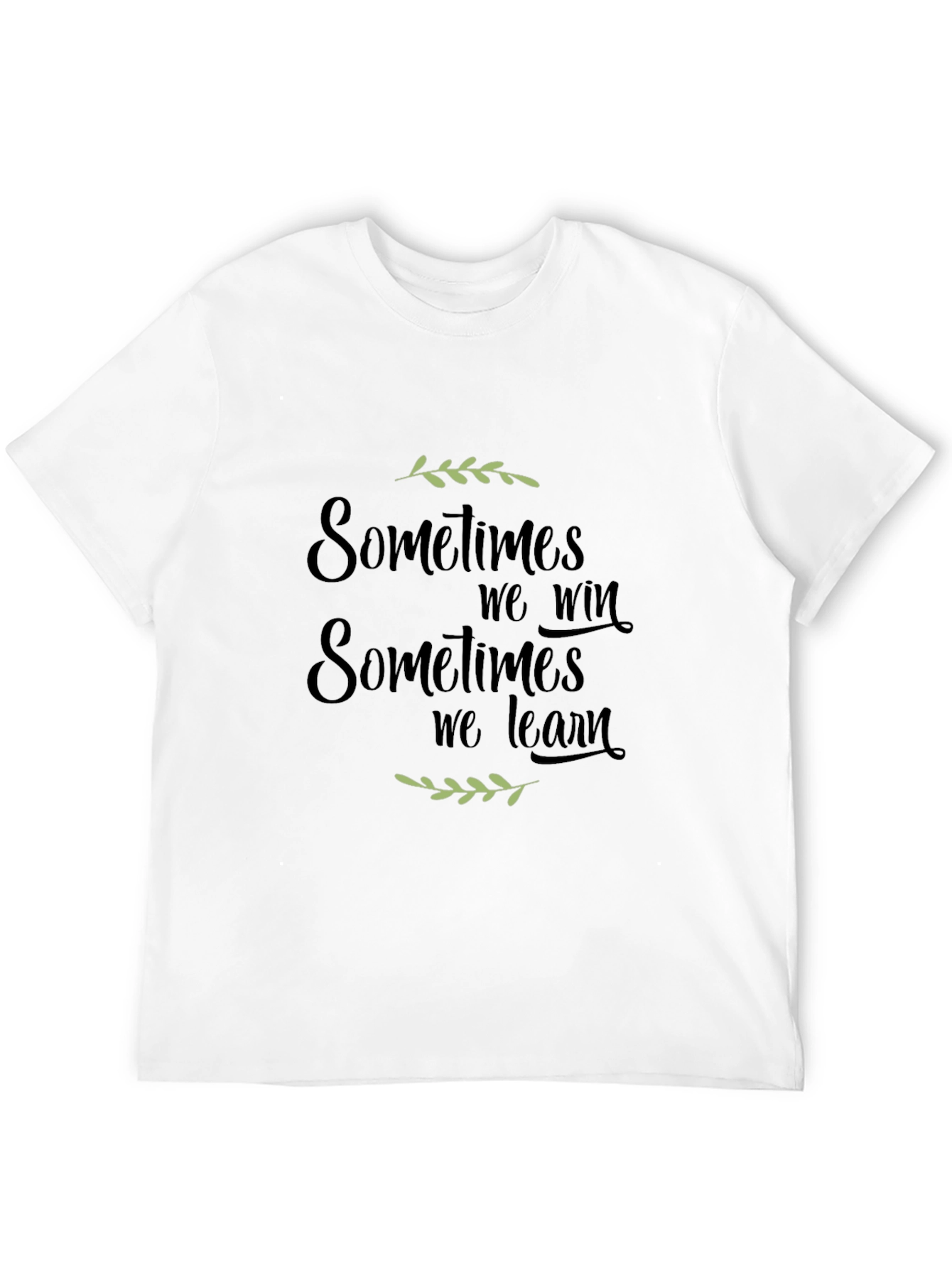 Motivational T-Shirt - Win or Learn