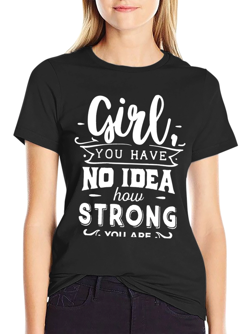 Inspirational Girl Strong Graphic T-Shirt