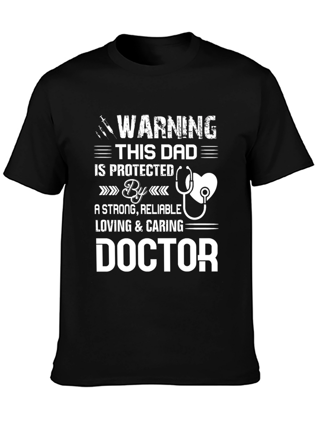 Dad Protected By Doctor T-Shirt