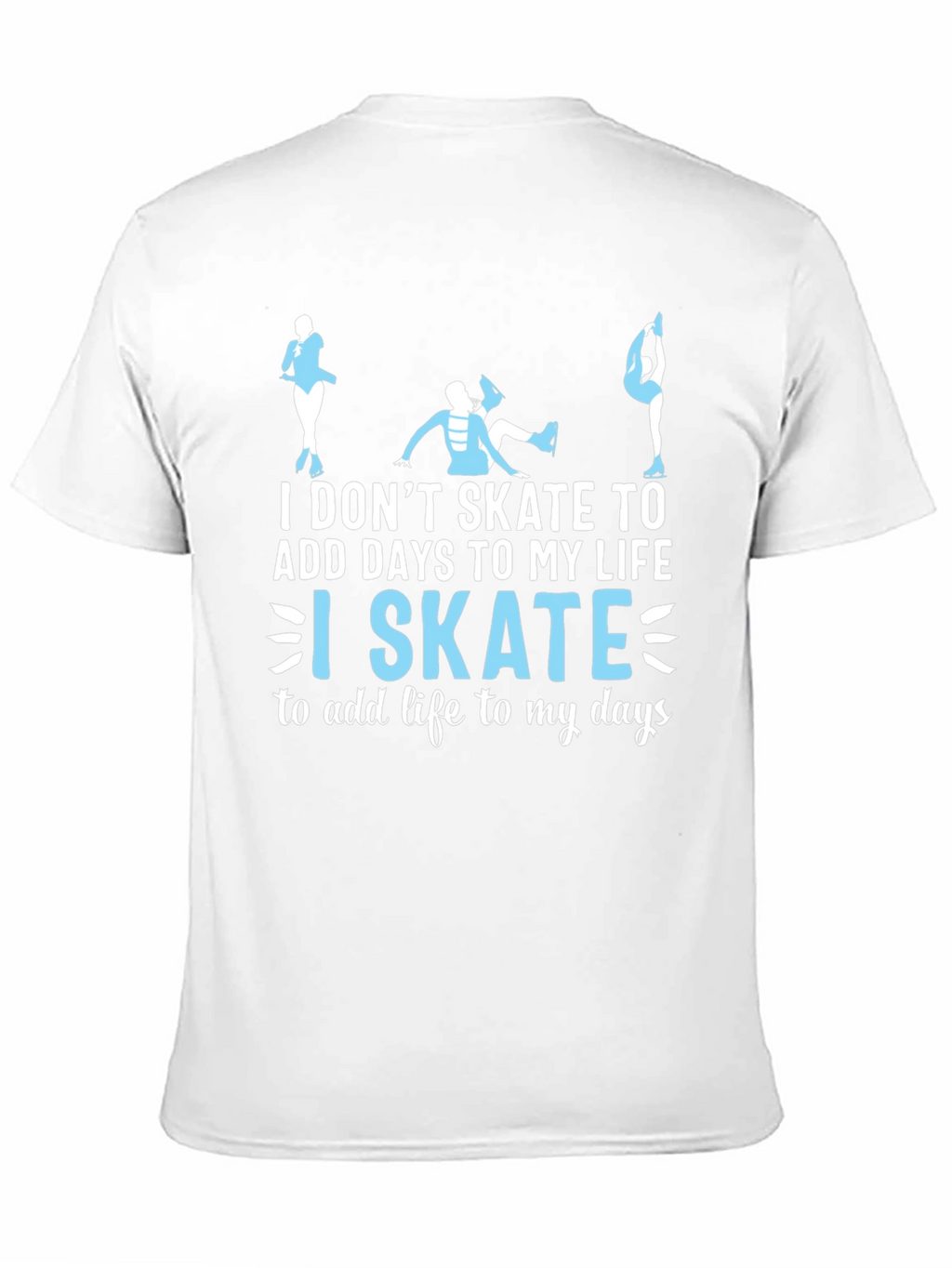 I Skate To Add Life Black T-Shirt