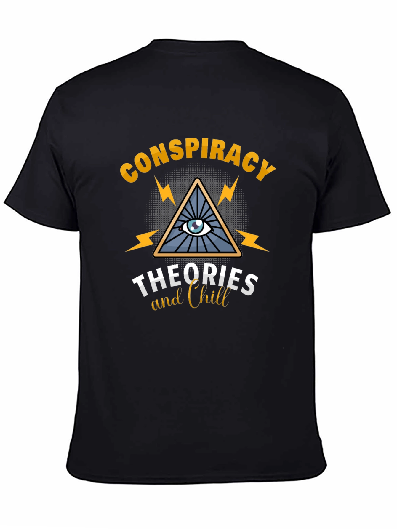 Conspiracy Theories and Chill Graphic T-Shirt