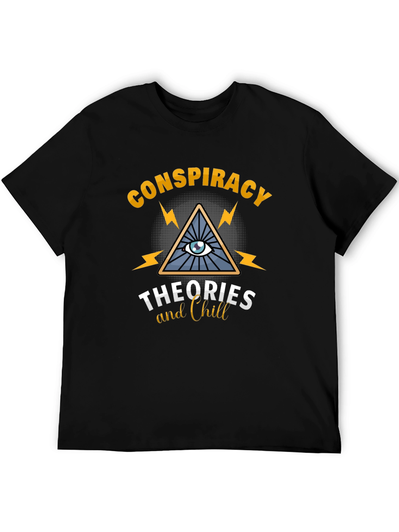 Conspiracy Theories and Chill Graphic T-Shirt