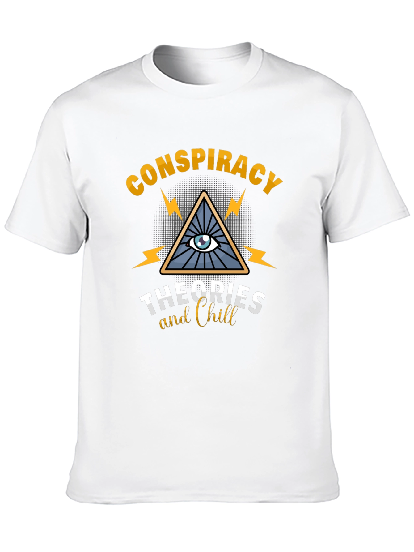Conspiracy Theories and Chill Graphic T-Shirt