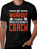 My Workout Involves Being a Coach T-Shirt