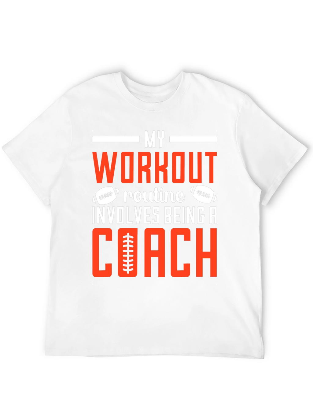 My Workout Involves Being a Coach T-Shirt