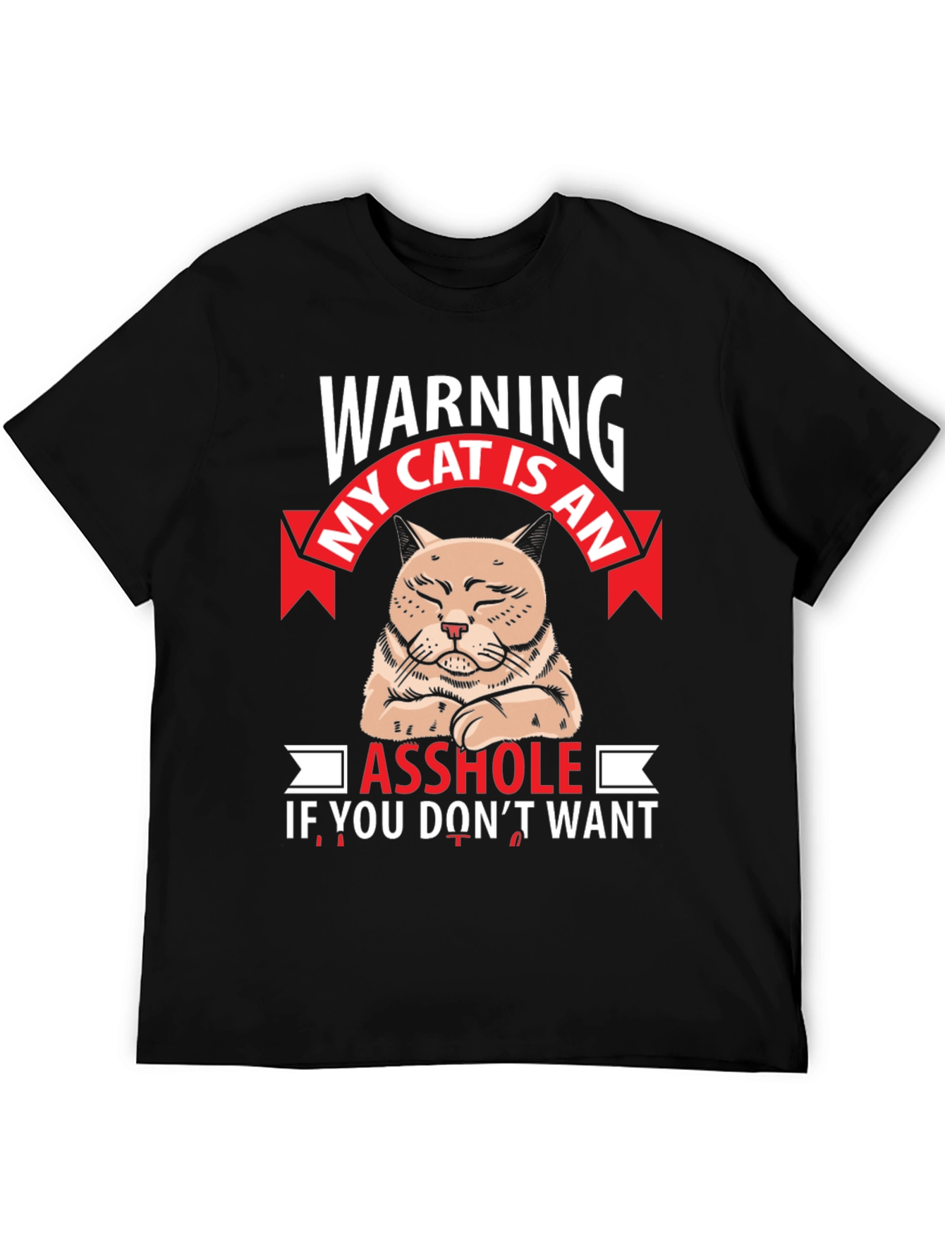 Warning My Cat Is An Asshole Graphic T-Shirt