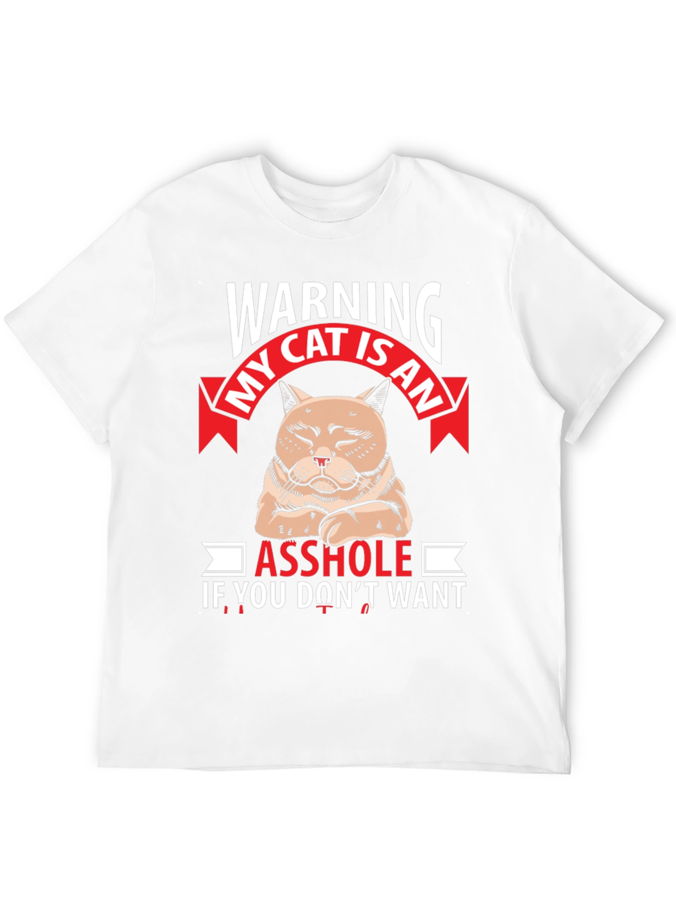 Warning My Cat Is An Asshole Graphic T-Shirt