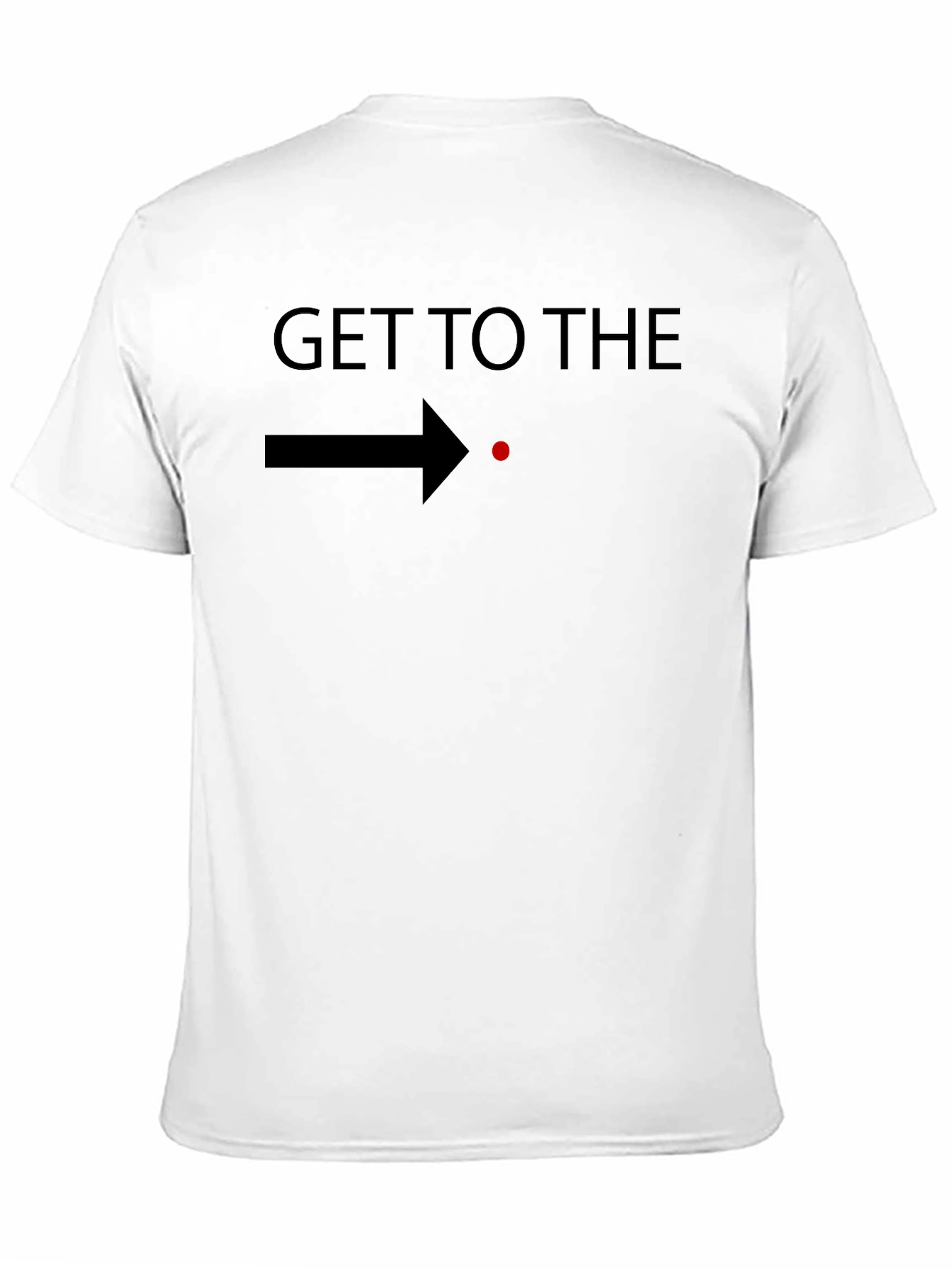 Get to the Point T-Shirt - Funny Graphic Tee
