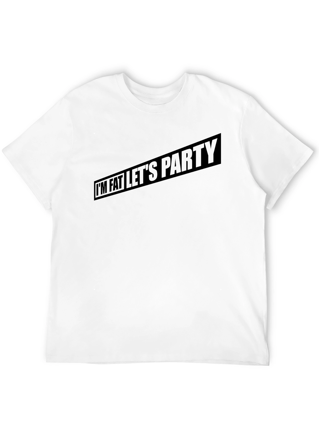 Im Fat Lets Party Mens Graphic Tee