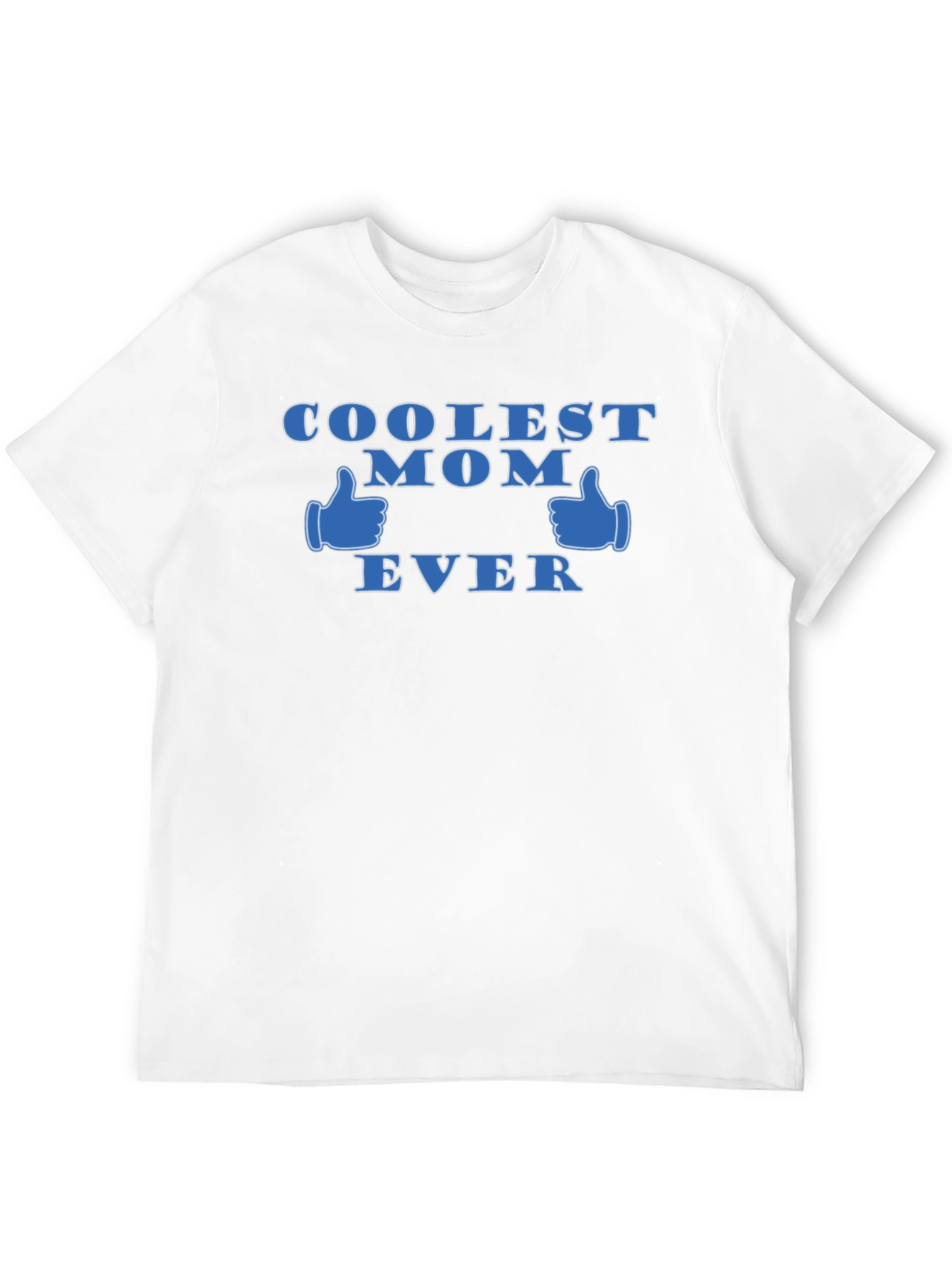 Coolest Mom Ever T-Shirt