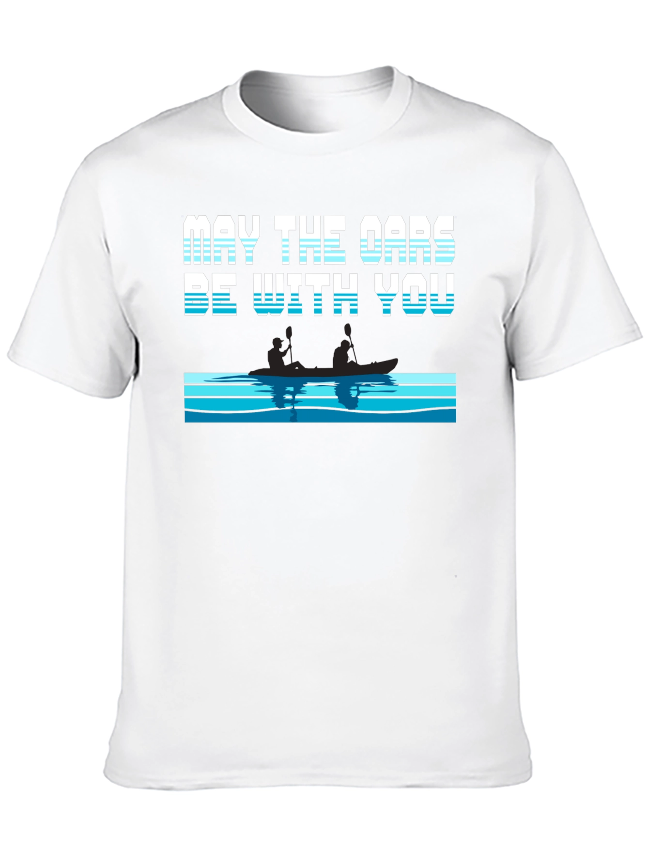 May The Oars Be With You T-Shirt