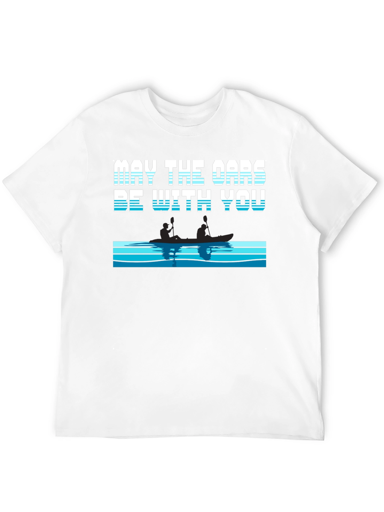 May The Oars Be With You T-Shirt