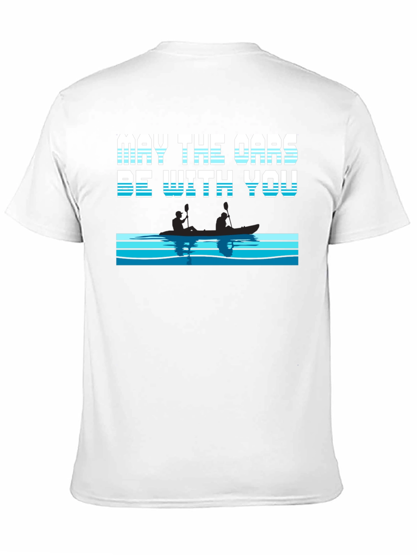 May The Oars Be With You T-Shirt