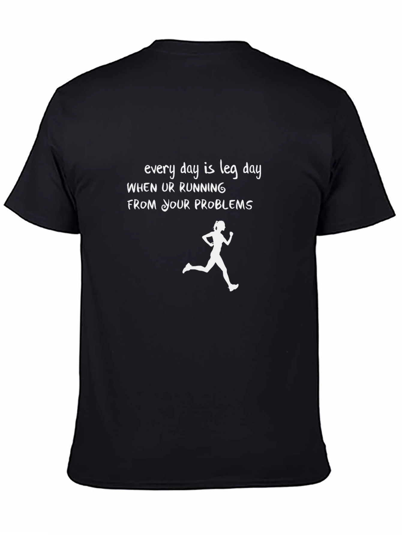 Running From Problems Leg Day T-Shirt