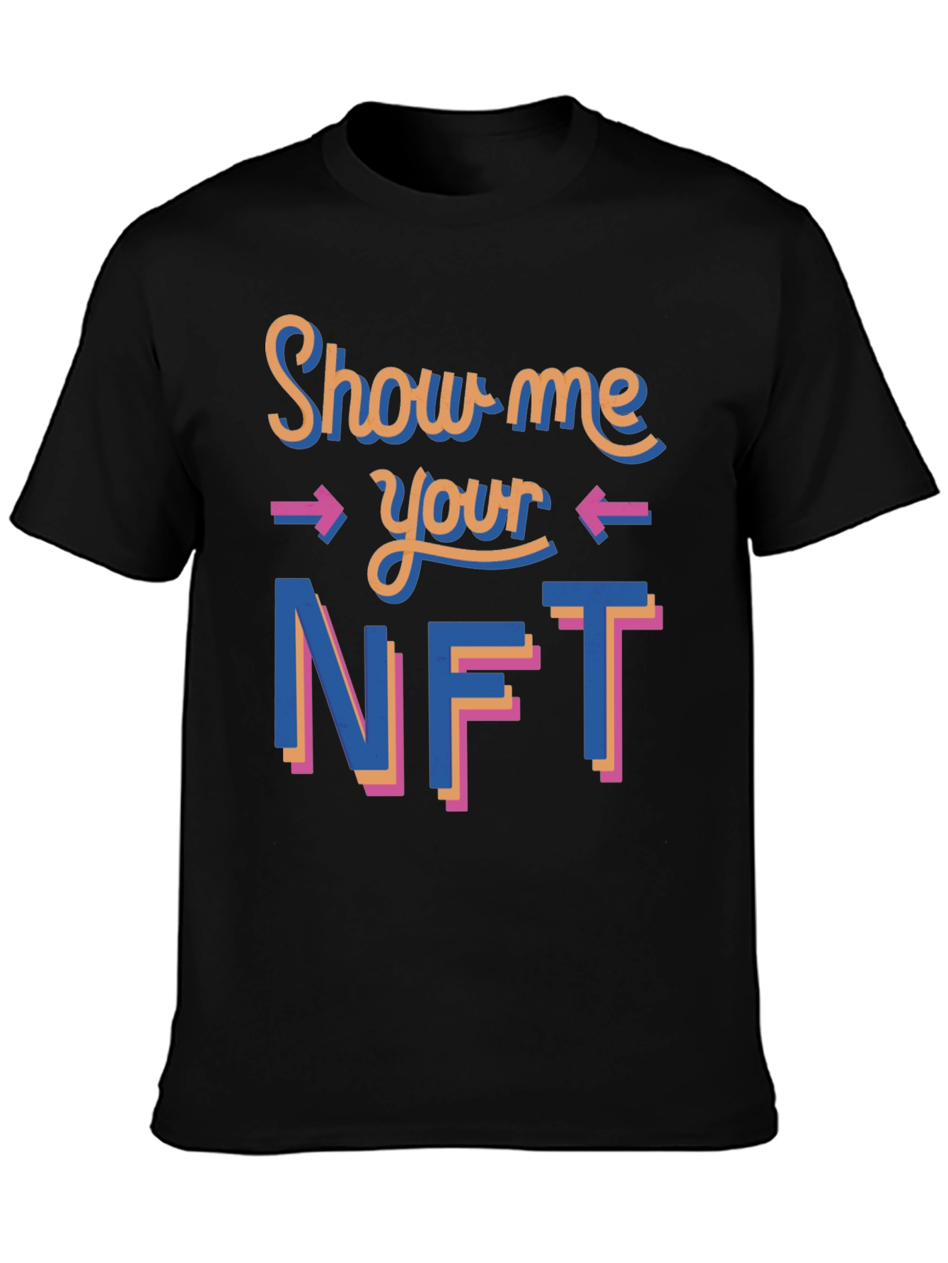 Show Me Your NFT T-Shirt Black