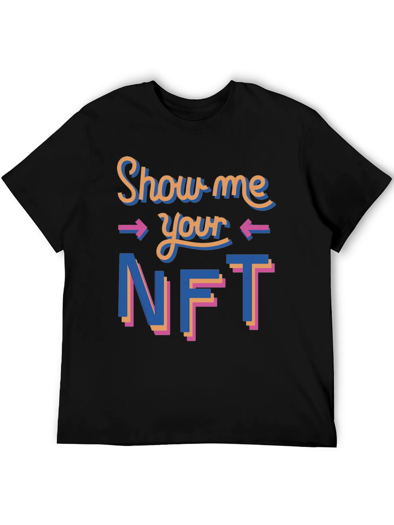 Show Me Your NFT T-Shirt Black