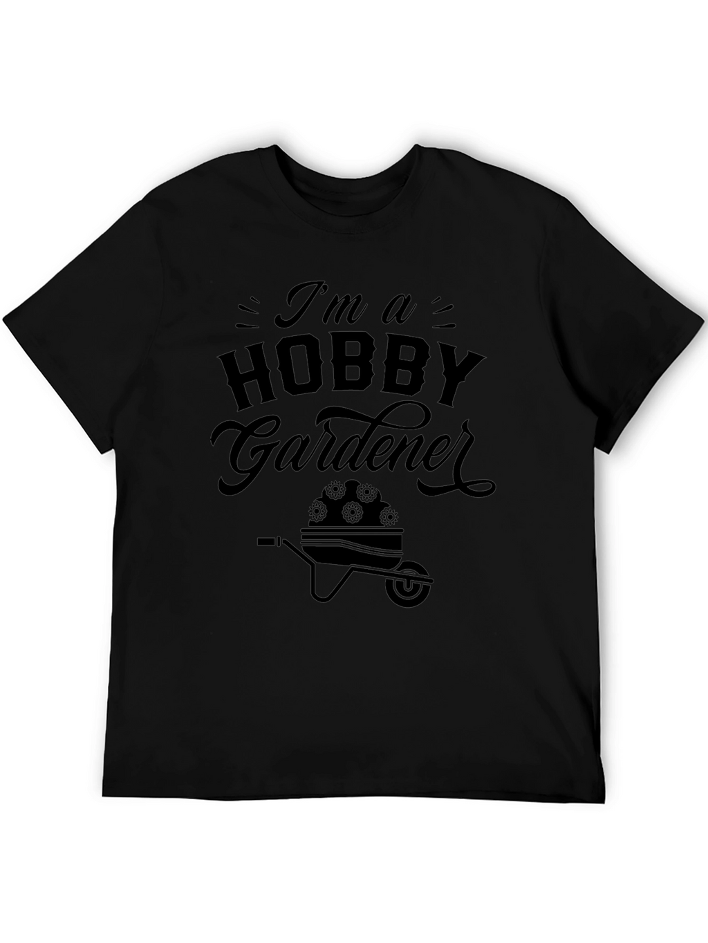 Hobby Gardener T-Shirt - Gardening Gift