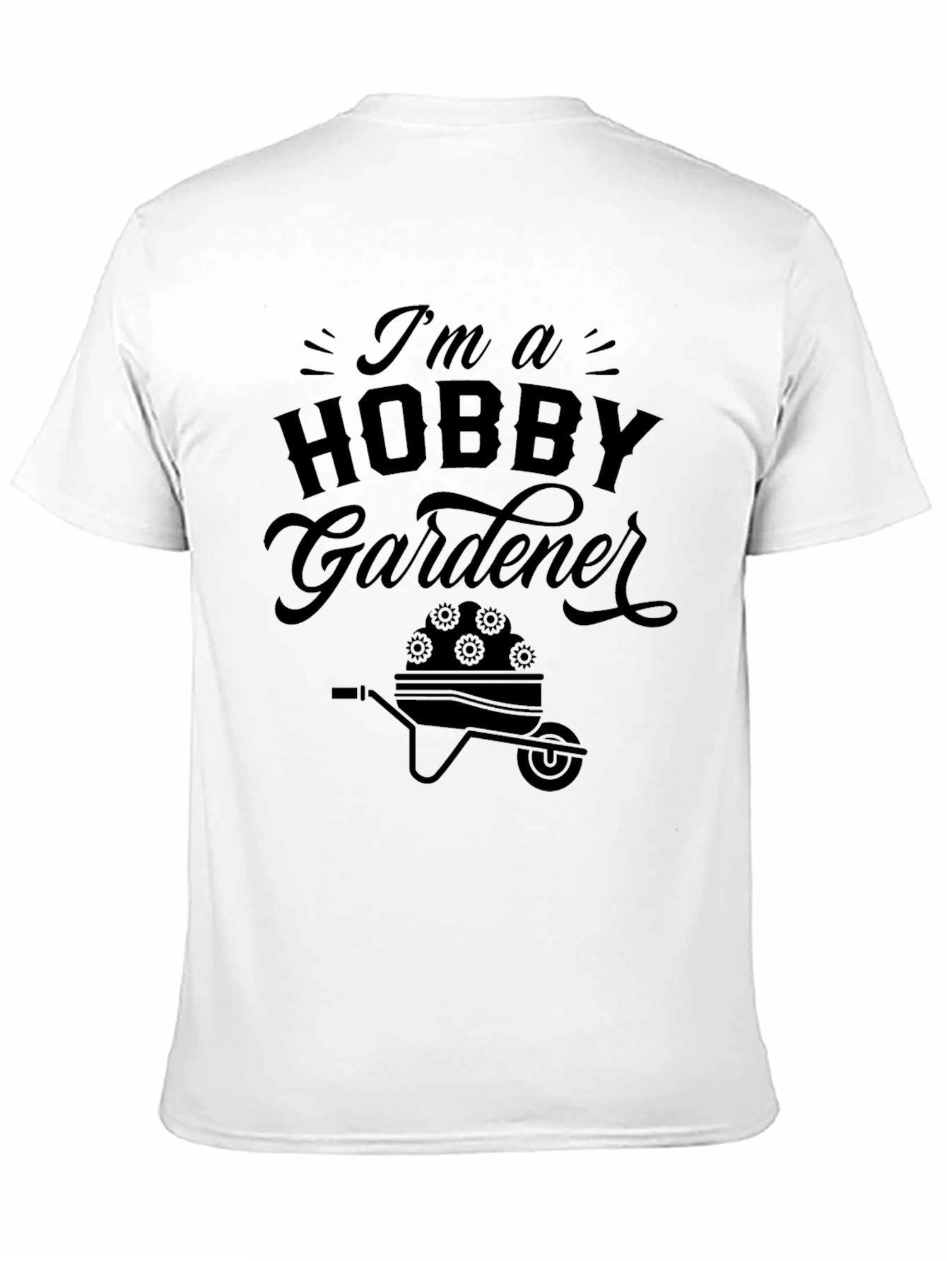 Hobby Gardener T-Shirt - Gardening Gift