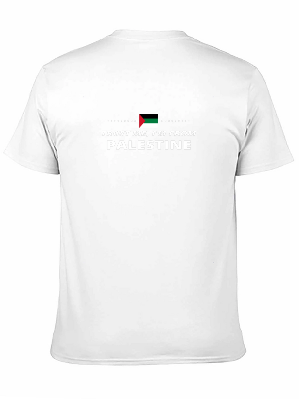 Trust Me Im From Palestine T-Shirt
