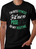 Fitness Pose T-Shirt: Im Into Fitness Routine