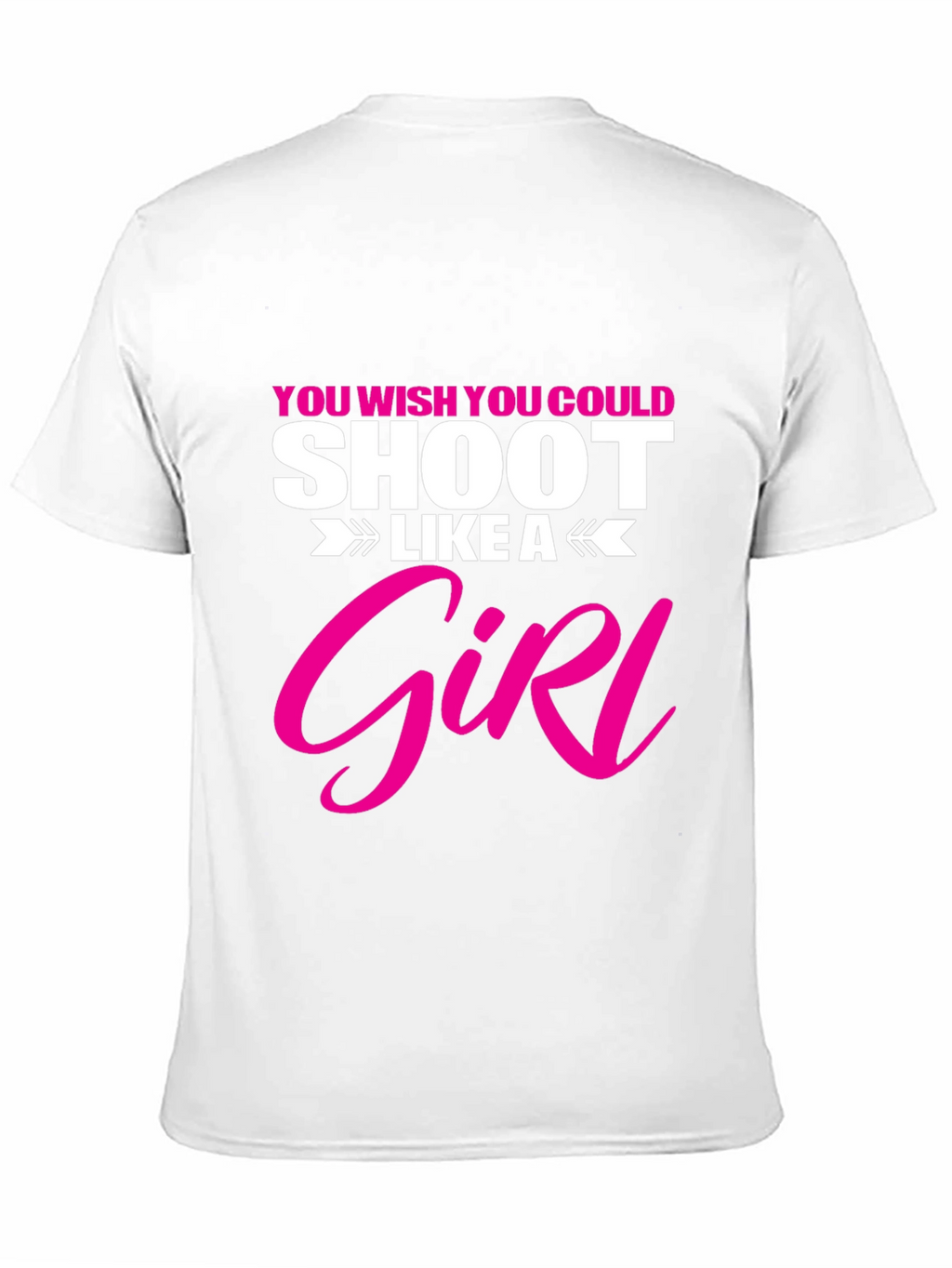 Shoot Like A Girl T-Shirt Funny Graphic Tee