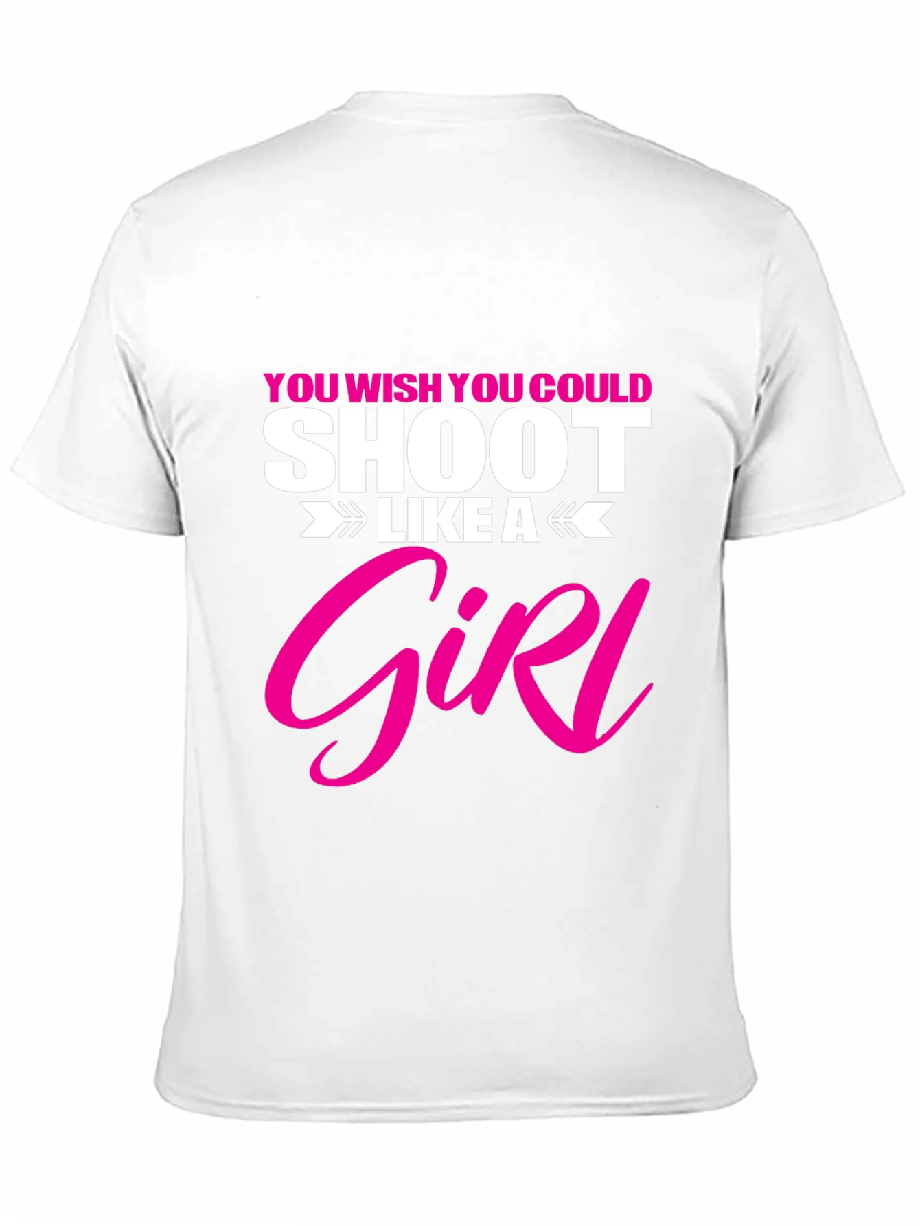 Shoot Like A Girl T-Shirt Funny Graphic Tee