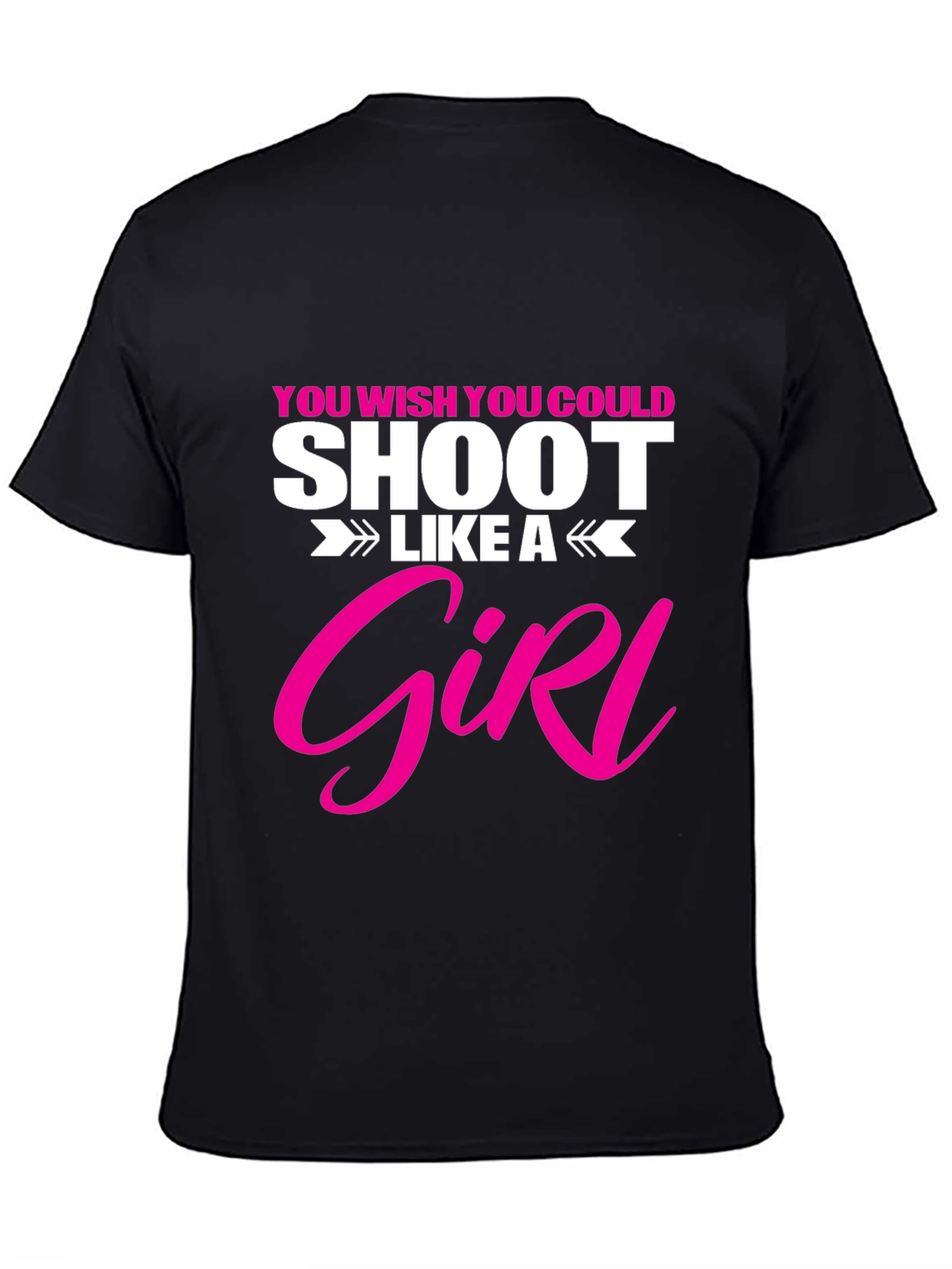 Shoot Like A Girl T-Shirt Funny Graphic Tee
