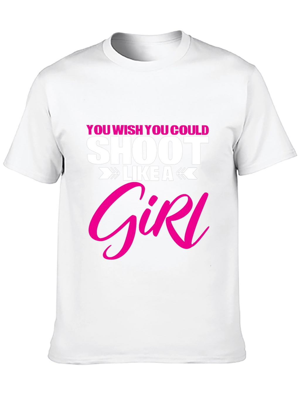 Shoot Like A Girl T-Shirt Funny Graphic Tee