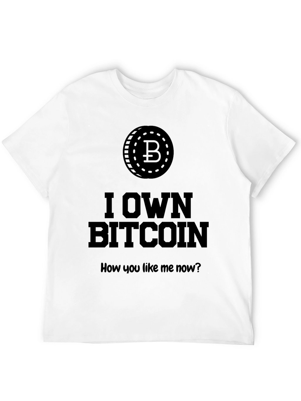I Own Bitcoin - Crypto T-Shirt