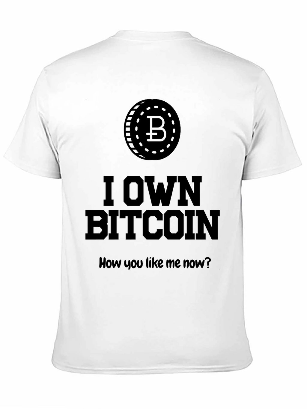 I Own Bitcoin - Crypto T-Shirt