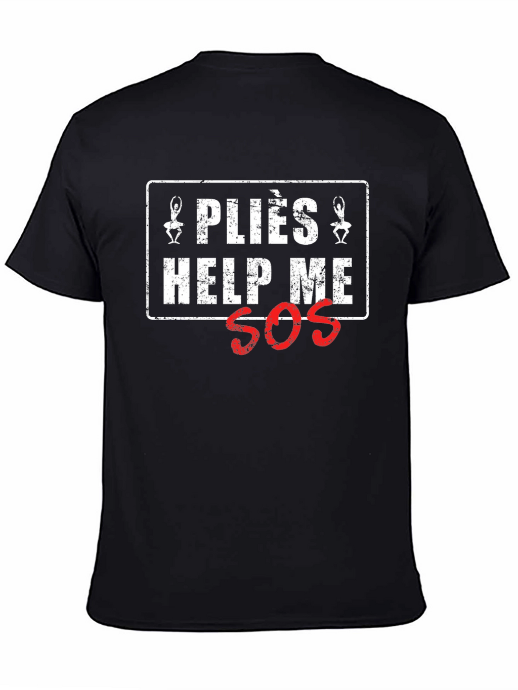 Pliés Help Me SOS Graphic T-Shirt - Black