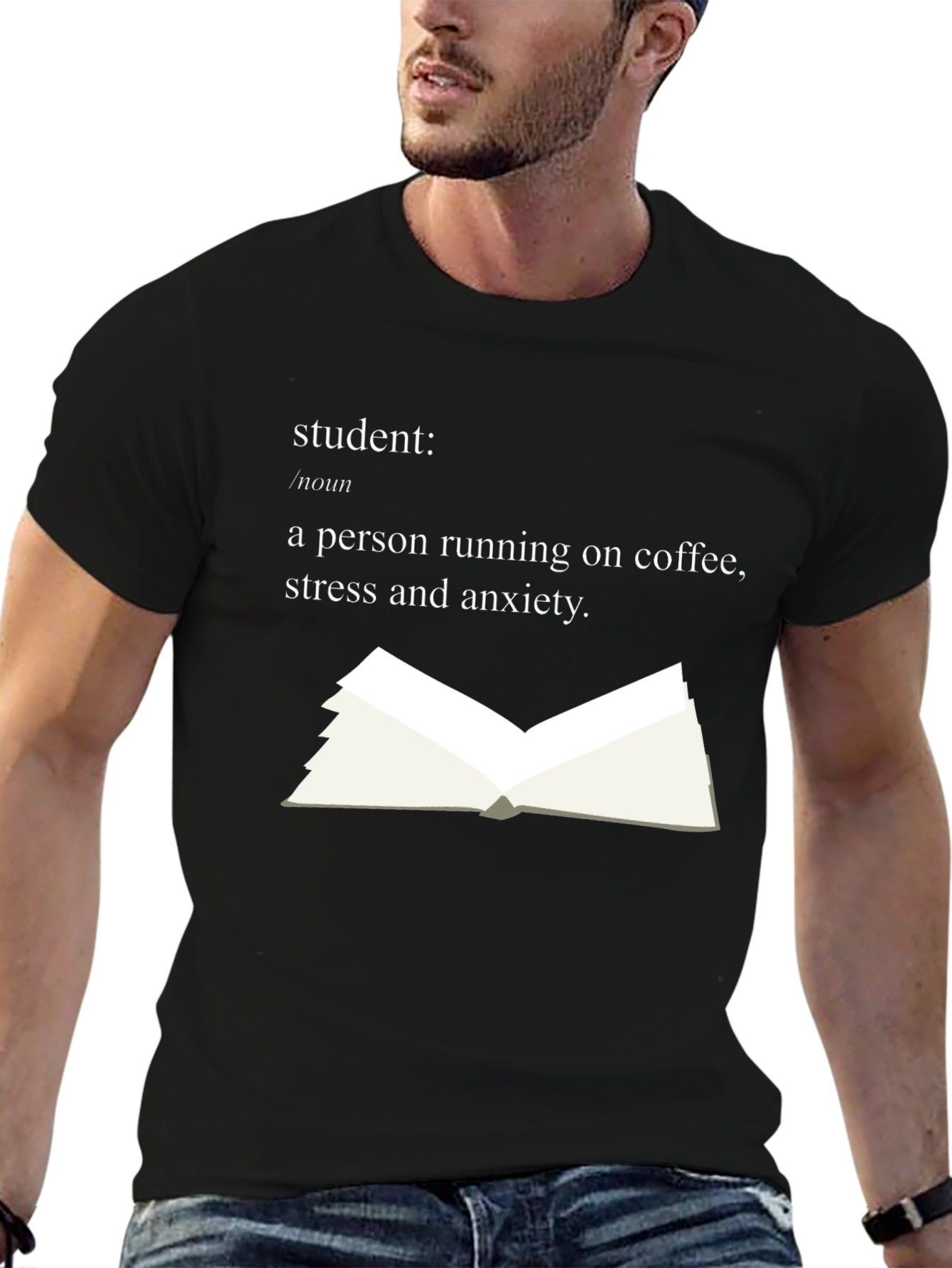 Student Definition Graphic T-Shirt - Coffee Stress Anxiety