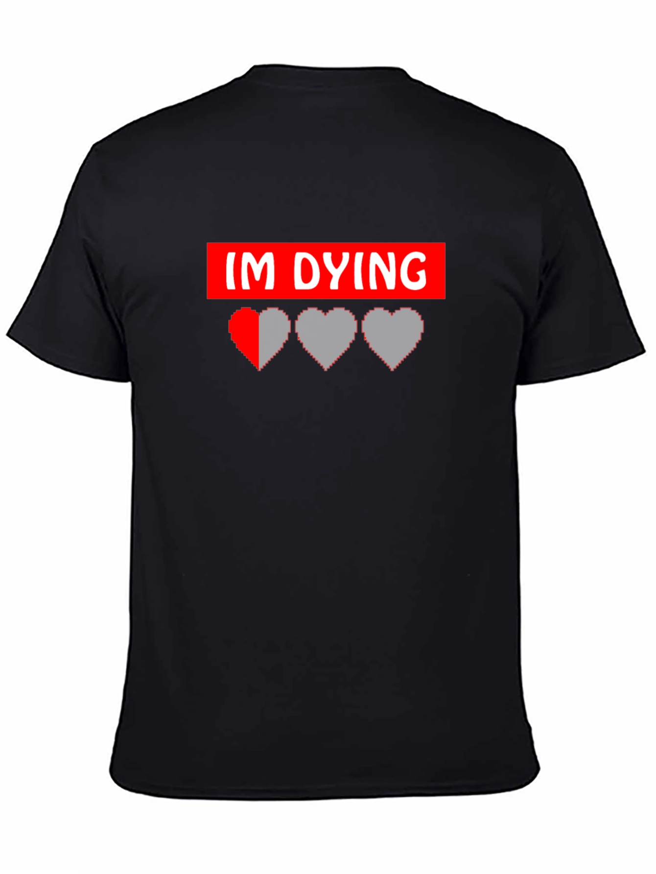 Im Dying Gamer Graphic Tee - Black Cotton T-Shirt