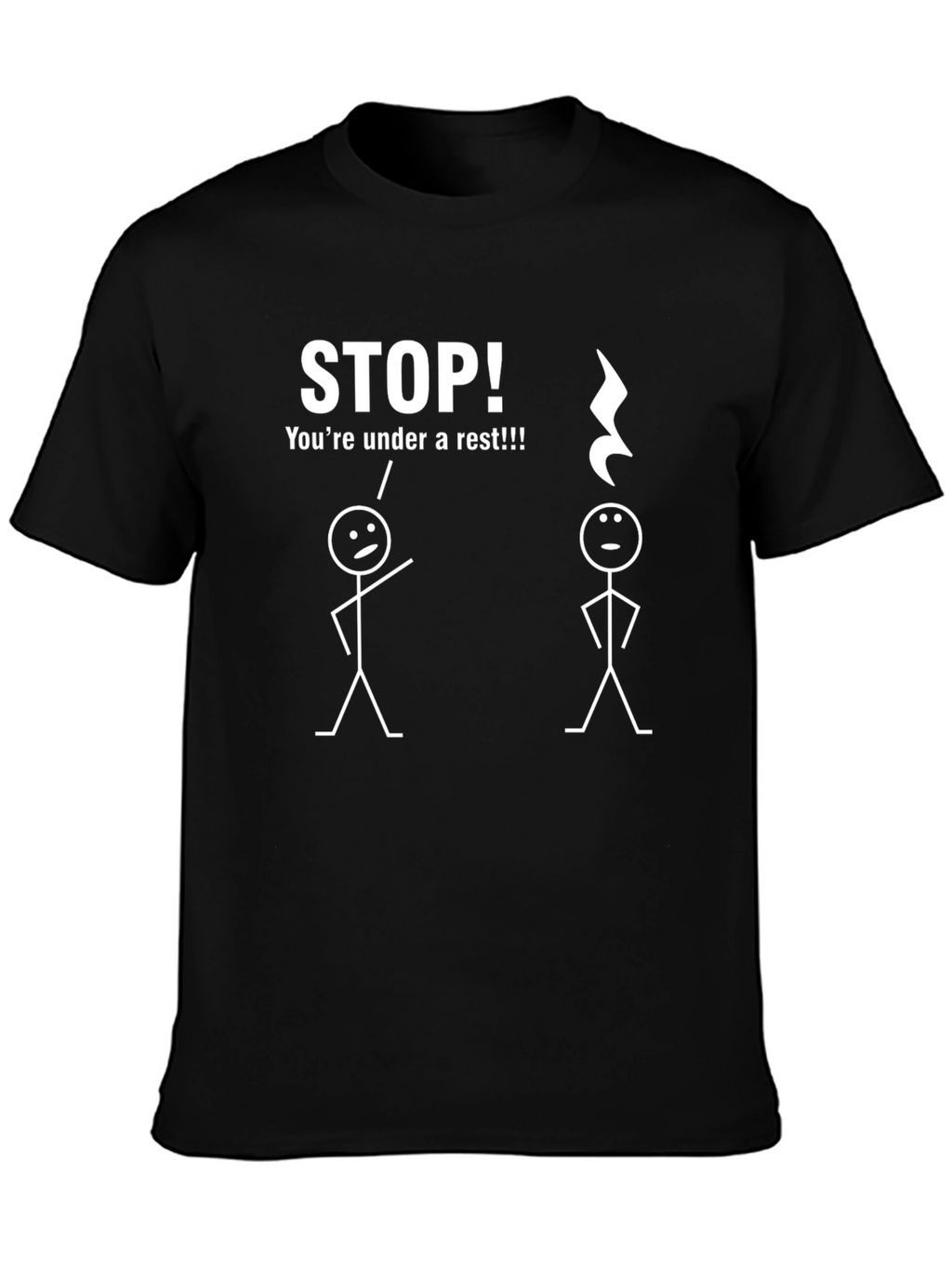 Musical Humor T-Shirt - Under a Rest