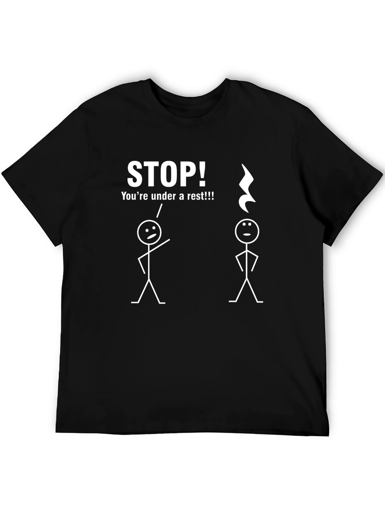 Musical Humor T-Shirt - Under a Rest