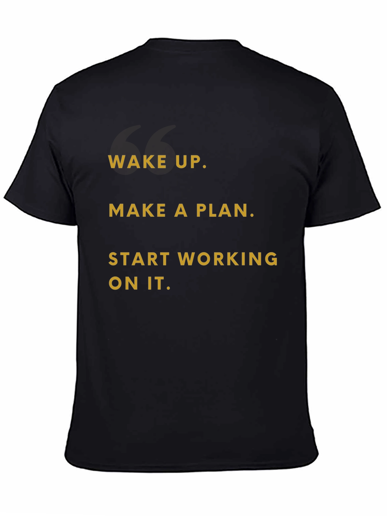 Motivational Graphic T-Shirt - Wake Up Make a Plan