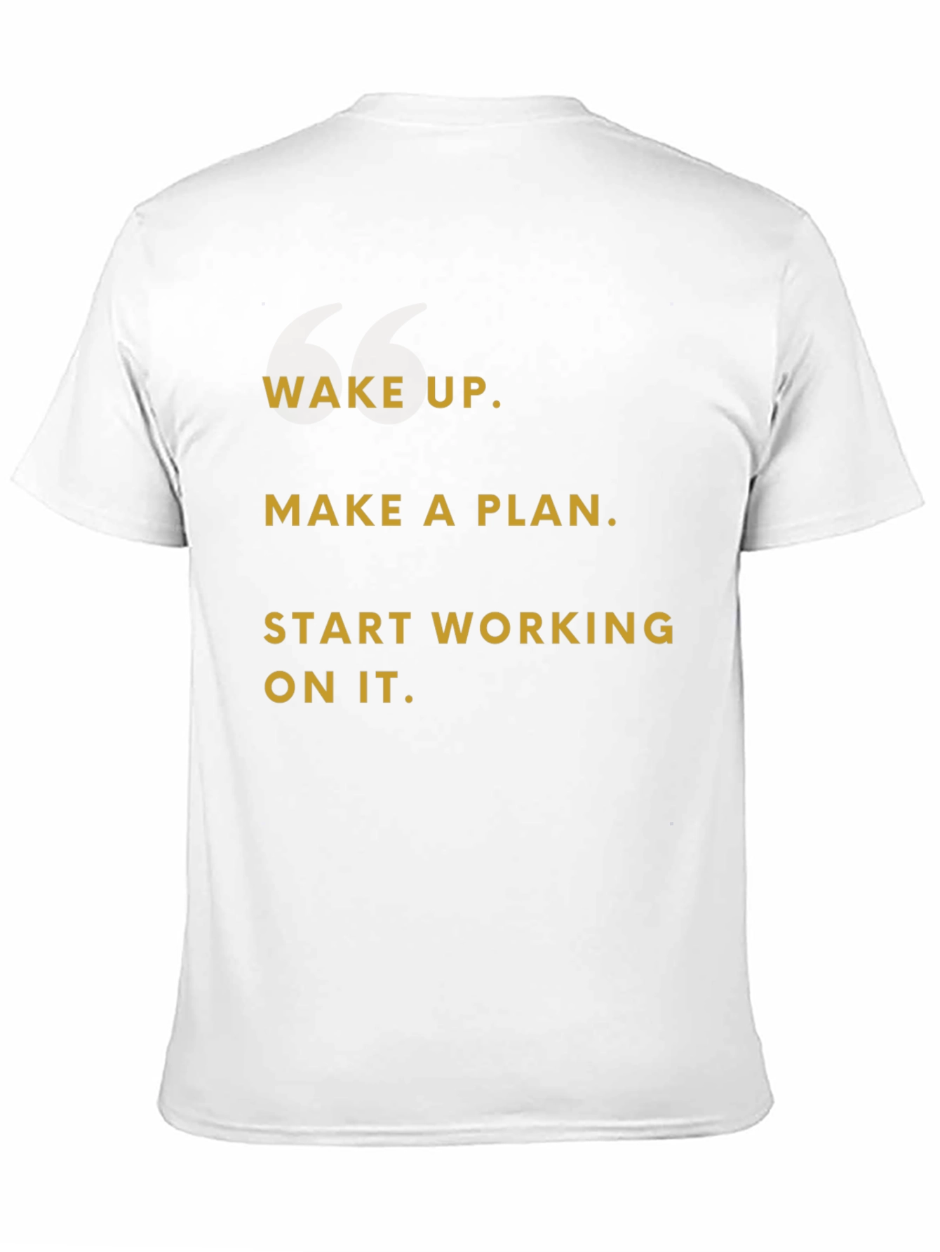 Motivational Graphic T-Shirt - Wake Up Make a Plan