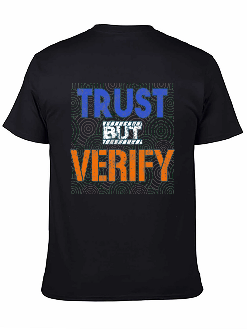 Trust But Verify Graphic Tee
