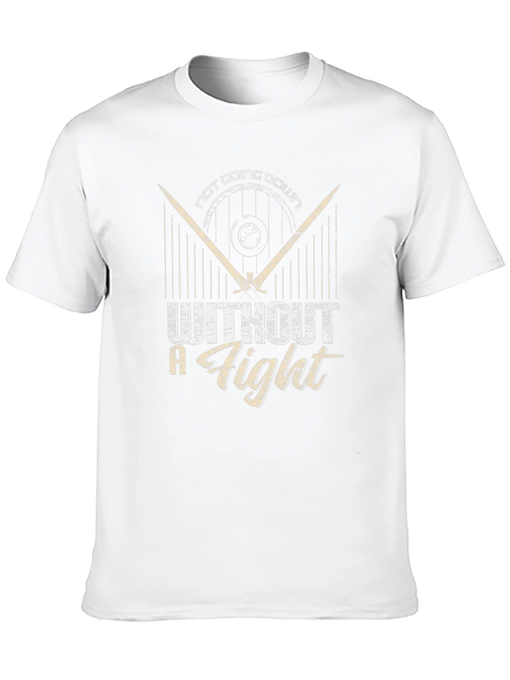 Not Going Down Without a Fight T-Shirt