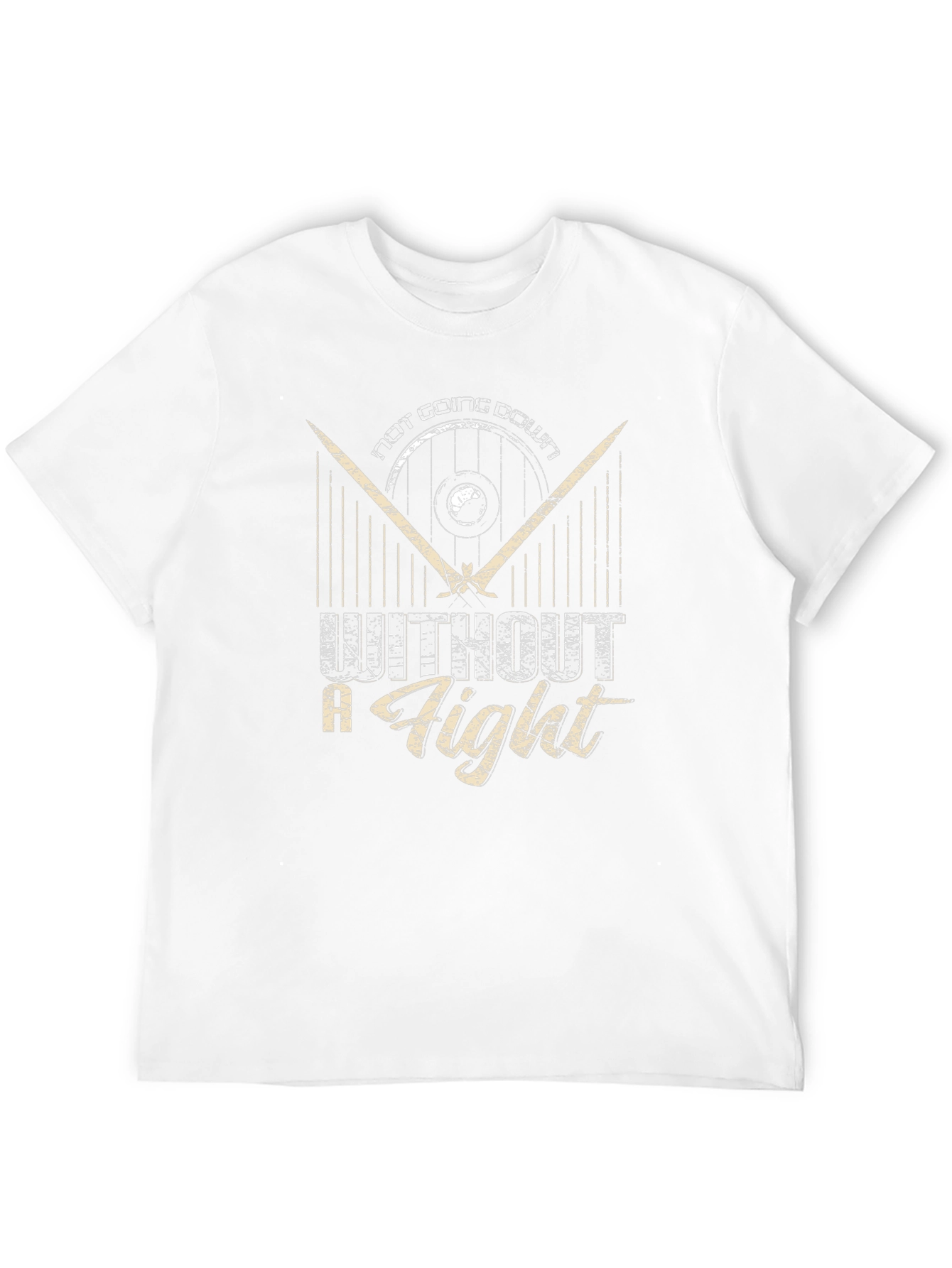Not Going Down Without a Fight T-Shirt